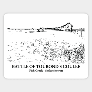 Battle of Tourond's Coulee - Fish Creek SK Magnet